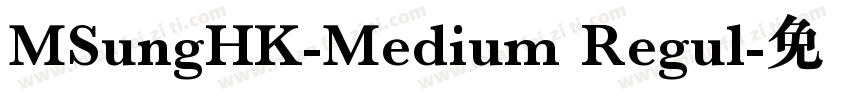 MSungHK-Medium Regul字体转换
